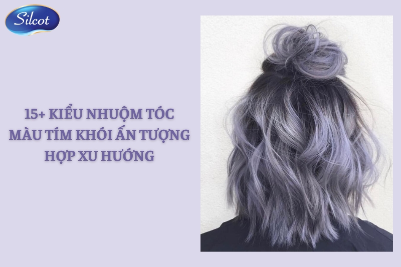 Công thức nhuộm tóc màu tím Violet bản chuẩn - hocvientoc.edu.vn